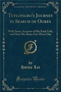 Tuflongbo's Journey in Search of Ogres