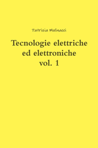 Tecnologie elettriche ed elettroniche vol. 1