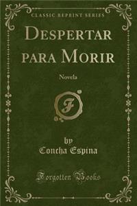 Despertar Para Morir