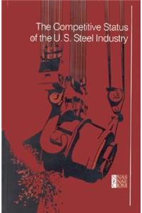 Competitive Status of the U.S. Steel Industry