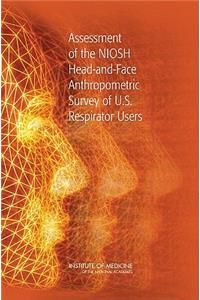 Assessment of the Niosh Head-And-Face Anthropometric Survey of U.S. Respirator Users