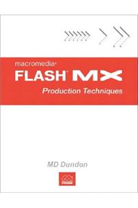 Macromedia Flash MX Production Techniques