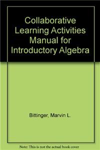 Collaborative Learning Activities Manual for Introductory Algebra