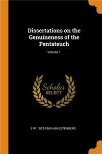 Dissertations on the Genuineness of the Pentateuch; Volume 1