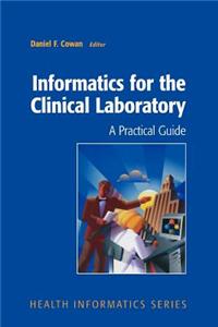 Informatics for the Clinical Laboratory