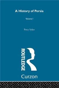 A History Of Persia (Volume 1)
