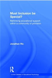 Must Inclusion be Special?