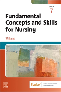 Fundamental Concepts and Skills for Nursing - E-Book