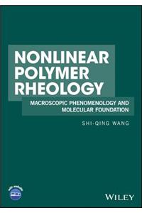 Nonlinear Polymer Rheology