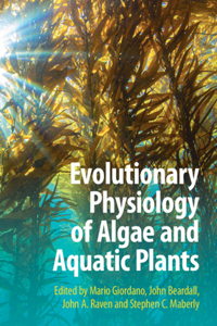 Evolutionary Physiology of Algae and Aquatic Plants