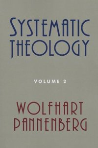 Systematic Theology - Vol. 2: v. 2