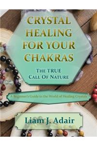 Crystal Healing for Your Chakras