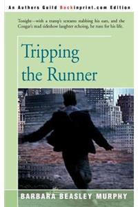 Tripping the Runner