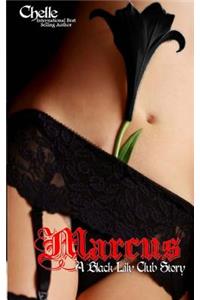 Marcus - A Black Lily Club Story