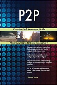 P2P Complete Self-Assessment Guide
