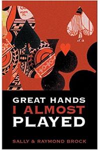 Great Hands I Wish I Had Played