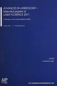 Advances in Laserology - Selected Papers of Laser Florence 2011: