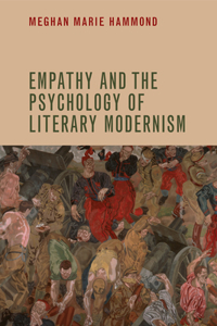 Empathy and the Psychology of Literary Modernism