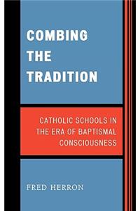 Combing the Tradition