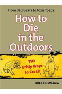 How to Die in the Outdoors