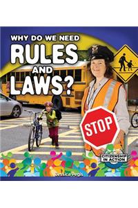 Why Do We Need Rules and Laws?