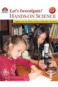 Let's Investigate! Hands-On Science - Grades 3-4