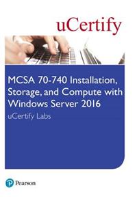 MCSA 70-740 Installation, Storage, and Compute with Windows Server 2016 Pearson uCertify Labs Access Card