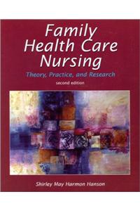 Family Health Care Nursing: Theory, Practice and Research