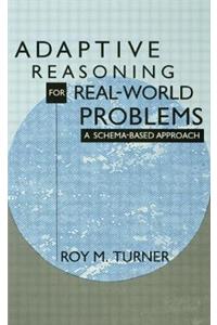 Adaptive Reasoning for Real-World Problems