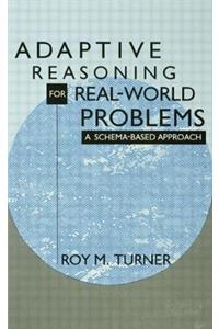 Adaptive Reasoning for Real-world Problems