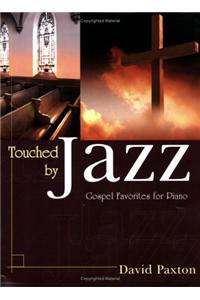 Touched By Jazz