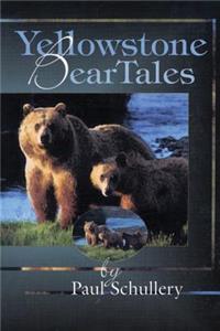 Yellowstone Bear Tales