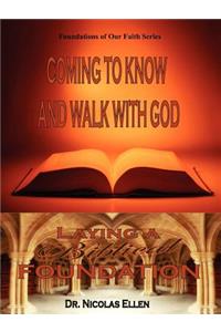 Coming to Know and Walk with God