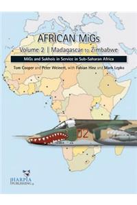 African Migs Vol. 2: Madagascar to Zimbabwe