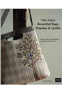 Yoko Saito's Beautiful Bags, Pouches & Quilts