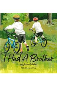 I Had A Brother