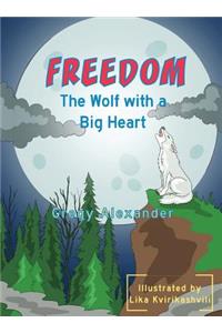 Freedom, the wolf with a big heart