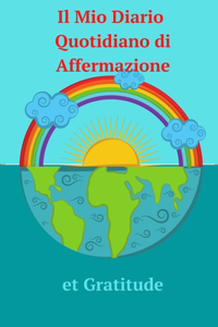 Il Mio Diario Quotidiano di Affermazione e Gratitude