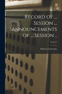 Record of ... Session ... Announcements of ... Session ..; 1916/17