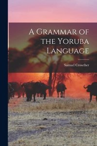 Grammar of the Yoruba Language