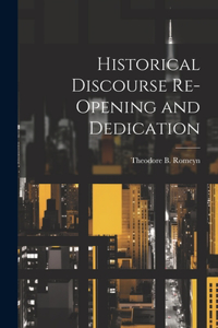 Historical Discourse Re-opening and Dedication