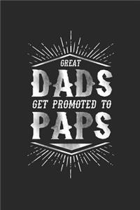 Great Dads Get Promoted To Paps