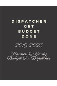 Dispatcher Get Budget Done