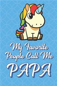 My Favorite People Call Me Papa