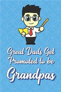 Great Dads Get Promoted To Be Grandpas
