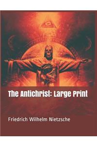 The Antichrist: Large Print