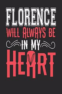 Florence Will Always Be In My Heart