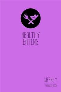 Healthy Eating Weekly Planner Book