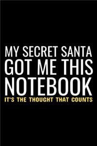 My Secret Santa This Notebook It's The Thought That Counts