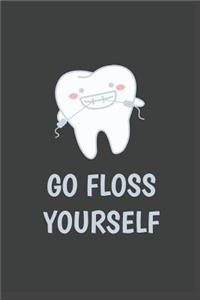 Go Floss Yourself